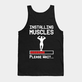 Installing Muscles Tank Top